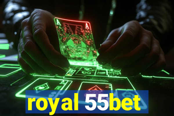 royal 55bet